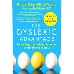 By Brock L. Eide M.D. M.A. (Author), Fernette F. Eide M.D. (Author) The Dyslexic Advantage (Revised and Updated): Unlocking the Hidden Potential of the Dyslexic Brain