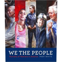 By Mary Whyte (Author) We the People: Portraits of Veterans in America