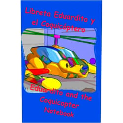 By Maria Estelle Picouto (Author) Libreta Eduardito y el Coquicóptero