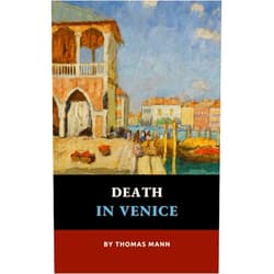 By Thomas Mann (Author), Moncreiffe Press (Editor), Kenneth Burke (Translator) & 0 more Death in Venice: The 1912 German Literature Classic