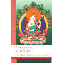 By His Holiness the Dalai Lama (Author), Thubten Chodron (Author) Appearing and Empty (9) (The Library of Wisdom and Compassion)