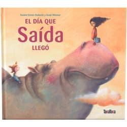 Susana Gómez Redondo,Sonja Wimmer El día que Saída llegó (English and Spanish Edition)