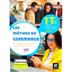 French Edition by Alan Colin (Author), Gilles Hennequin (Author), Jean-Valéry Monvoisin (Author), Samia Dellidj (Author), Stéphanie Payen (Author), Yannick Cottineau (Author), Aurore de Brincat (Author), David Plaisant (Author), Delphine Hude (Author), Delphine Joly (Author), Delphine Maréchal (Author), Dominique Harlé (Author), Franck Schofer (Author), Pascal Roche (Author) & 11 more Connexions - METIERS DU COMMERCE Option A 1re-Tle BAC PRO - Ed.2020 - Livre élève