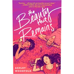 Ashley Woodfolk The Beauty That Remains