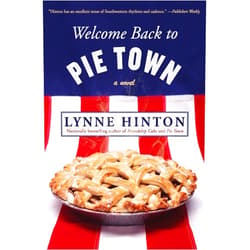 Lynne Hinton Welcome Back to Pie Town: A Novel