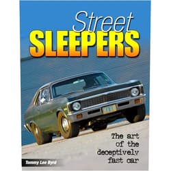 Tommy Lee Byrd Street Sleepers: The Art of the Deceptively Fast Car