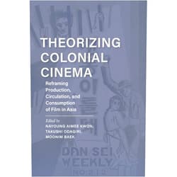 By Nayoung Aimee Kwon (Editor), Takushi Odagiri (Editor), Moonim Baek (Editor), Nadine Chan (Contributor), Aaron Gerow (Contributor), Jane Marie Gaines (Contributor), Zhen Zhang (Contributor), Thomas A. C. Barker (Contributor), Nikki J. Y. Lee (Contributor), José B. Capino (Contributor), Yiman Wang (Contributor) & 7 more Format: Kindle Edition Theorizing Colonial Cinema: Reframing Production, Circulation, and Consumption of Film in Asia (New Directions in National Cinemas)