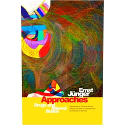 By Ernst Jünger (Author), Thomas Friese (Author), Russell A. Berman (Editor) & 0 more Approaches: Drugs and Altered States