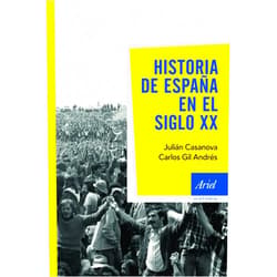 Spanish Edition by Julián Casanova (Author), Carlos Gil Andrés (Author) Format: Kindle Edition Historia de España en el siglo XX (Ariel Historia) (Spanish Edition)