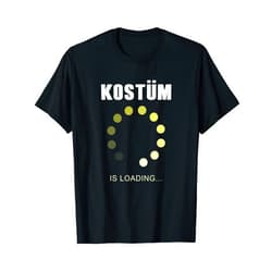 Lustige Witzige Fasching Karneval Kostüm Shirts.MK Carnival Anti Costume Saying Loading Fancy Dress Costume T-Shirt