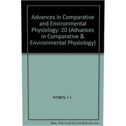 J. L. Arpigny,J. Coyette,S. Davail,G. Feller,E. Fonze Advances in Comparative and Environmental Physiology (Advances in Comparative & Environmental Physiology)