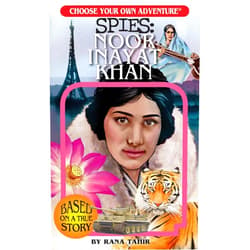 Rana Tahir Choose Your Own Adventure: Noor Inayat Khan (Choose Your Own Adventure Spies)