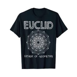 Euclid Father of Geometry Math Nerd Gift Check out my other Math T-shirts T-Shirt