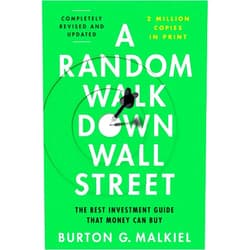 By Burton G. Malkiel (Author) Format: Kindle Edition A Random Walk Down Wall Street: The Best Investment Guide That Money Can Buy