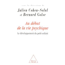 French Edition by Julien Cohen-Solal (Author), Bernard Golse (Author) Au début de la vie psychique: Le développement du petit enfant
