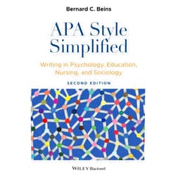 By Bernard C. Beins (Author) APA Style Simplified: Writing in Psychology, Education, Nursing, and Sociology