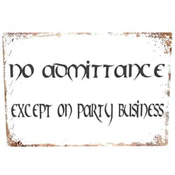 JIKSJVNA Famely Great Tin Sign No Admittance Except On Party Business Wall Sign Plaque Art Lord Ring Aluminum Metal Sign Wall Decoration Outdoor Yard 8x12 Inch
