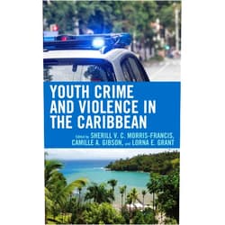 By Sherill V. C. Morris-Francis (Editor, Contributor), Camille A. Gibson (Editor, Contributor), Lorna E. Grant (Editor, Contributor), Myrna Cintron (Contributor), Christopher A.D. Charles (Contributor), Marika Dawkins-Cavazos (Contributor), Monique S. Grant (Contributor), Howard Kurtz (Contributor), Charlene Harris (Contributor), Raquel Ovalle (Contributor), Alaba Oludare (Contributor), Wayne J. Pitts (Contributor), Indira Rampersad (Contributor), Gleasia S. O. Reid (Contributor), Jacqueline Rhoden-Trader (Contributor), Latoya Smart (Contributor), Leslie-Ann C. Robertson Foncette (Contributor), Virginia Vallejo (Contributor), Nelseta Walters-Jones (Contributor) & 17 more Youth Crime and Violence in the Caribbean