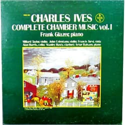 CHARLES IVES (Composer), MILLARD TAYLOR & JOHN CELENTANO, Violins/FRANCIS TURSI, Viola/ALAN HARRIS, Cello/STANLEY HASTY, Clarinet/ARTHUR BALSAM, Piano (Performer) Format: Vinyl Complete Chamber Music, Vol. 1