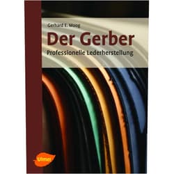 German Edition by Gerhard Ernst Moog (Author) Der Gerber: Handbuch für die Lederherstellung