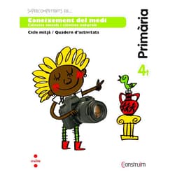 Spanish Edition by Lídia Cuadra López (Author), Margarita Garrigó Fullola (Author), Tenllado Studio, (Illustrator), Blanca Martí de la Ahumada (Illustrator), Anna Llenas Serra (Illustrator) & 2 more Supercompetents en... Coneixement del medi. 4 Primària. Construïm. Quadern