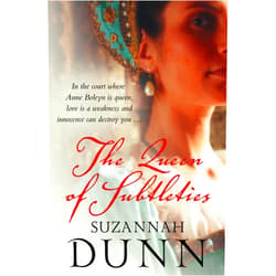 By Suzannah Dunn (Author) Format: Kindle Edition The Queen of Subtleties