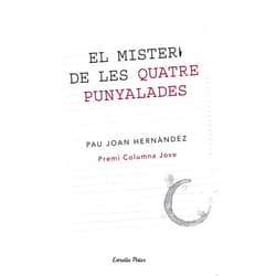 Pau Joan Hernández i de Fuenmayor El misteri de les quatre punyalades: Premi Columna Jove