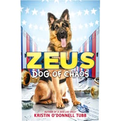 By Kristin O'Donnell Tubb (Author) Zeus, Dog of Chaos