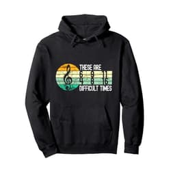 These Are Difficult Times Music Sheet Band Orchestra Musical Pullover Hoodie