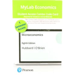 Glenn Hubbard,Anthony O'Brien Microeconomics -- MyLab Economics with Pearson eText + Print Combo Access Code