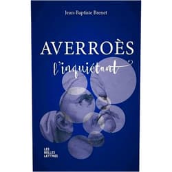 French Edition by Jean-Baptiste Brenet (Author) Averroès l'inquiétant (Romans, Essais, Poesie, Documents) (French Edition)
