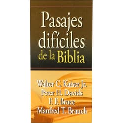 Spanish Edition by Walter C. Kaiser Jr. (Author), Peter H. Davids (Author), Manfred T. Brauch (Author) & 0 more Pasajes Dificiles de la Biblia (Spanish Edition)