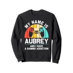Custom PC Gamer Women Girl Mom Play Games Presents AUBREY Gift Name Personalized Funny Gaming Geek Birthday Sweatshirt