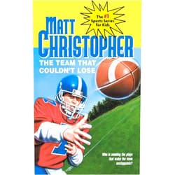 Matt Christopher,The #1 Sports Writer for Kids The Team That Couldn't Lose: Who is Sending the Plays That Make the Team Unstoppable? (Matt Christopher Sports Classics)