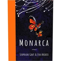 Leopoldo Gout,Eva Aridjis Monarca: A Novel