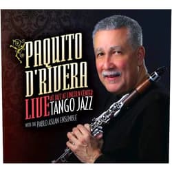 Paquito D'Rivera Format: Audio CD Live At Jazz At Lincoln Center