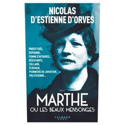 French Edition by Nicolas d' Estienne d'Orves (Author) Marthe ou les beaux mensonges