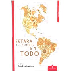 Castilian Edition by JOSE LUIS RAMIREZ LUENGO (Author) Estará tu nombre en todo
