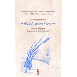 Catalan Edition by Albert Manent (Author), Joan Cervera (Author), Lídia Cruset (Author), Rosa Maria Massegosa (Author), Salvador Vega (Author), David Granato Martínez (Illustrator) & 2 more Els noms populars de núvols, boires i vents del Baix Empordà