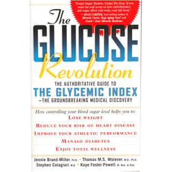 Dr. Jennie Brand-Miller MD,Kaye Foster-Powell BSc MND,Jennie Miller PhD,Thomas M.S. Wolever PhD,Stephen Colagiuri MD The Glucose Revolution: The Authoritative Guide to the Glycemic Index--the Groundbreaking Medical Discovery