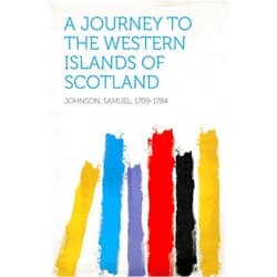 By Samuel Johnson (Author) Format: Kindle Edition A Journey to the Western Islands of Scotland