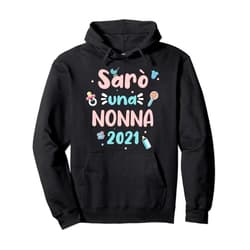 Nonna Nel 2021 Maglia I'll Be A Granny 2021 Loading Granny New Future Announcement Pullover Hoodie
