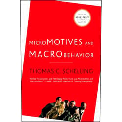 By Thomas C. Schelling (Author) Micromotives and Macrobehavior
