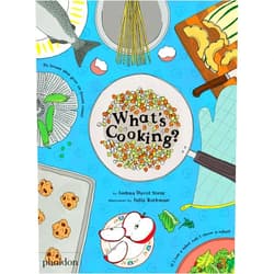 By Joshua David Stein (Author), Julia Rothman (Artist) What's Cooking?