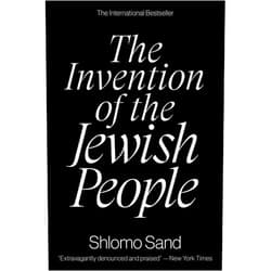 Shlomo Sand,Yael Lotan The Invention of the Jewish People