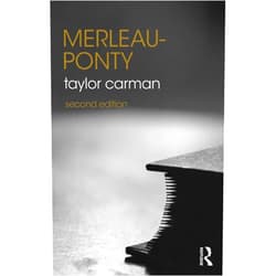 By Taylor Carman (Author) Merleau-Ponty (The Routledge Philosophers)