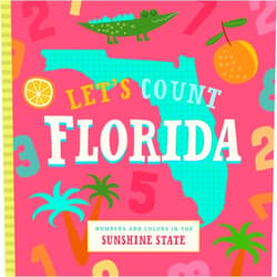 Stephanie Miles,Christin Farley Let's Count Florida (Let's Count Regional Board Books)