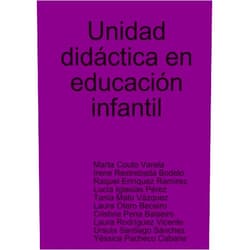 Spanish Edition by Marta Couto Varela (Author), Irene Restrebada Bodelo (Author), Raquel Enríquez Ramírez (Author), Lucía Iglesias Pérez (Author), Tania Mato Vázquez (Author), Laura Otero Beceiro (Author), Cristina Pena Balseiro (Author), Laura Rodríguez Vicente (Author), Úrsula Santiago Sánchez (Author), Yéssica Pacheco Cabana (Author) & 7 more Unidad didáctica en educación infantil (Spanish Edition)