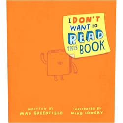 By Max Greenfield (Author), Mike Lowery (Illustrator) I Don't Want to Read This Book