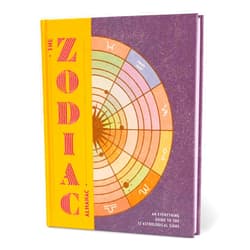 Various Authors The Zodiac Almanac: An Everything Guide to the 12 Astrological Signs